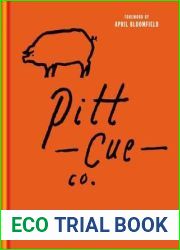Pitt Cue Co. The Cookbook