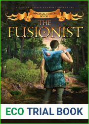 The Fusionist: A Fantasy LitRPG Academy Adventure (Magical Fusion Book 1)