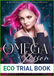 The Omega Lesson: A Reverse Harem Omegaverse (Billionaires in Heat Book 2)