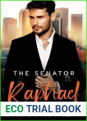 The Senator: Raphael: (A Fake fiance Billionaire Romance)
