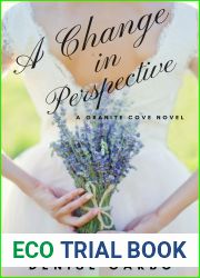 A Change in Perspective (Granite Cove Book 6)