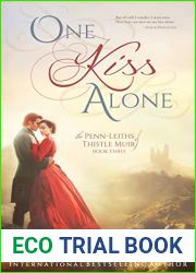 One Kiss Alone (The Penn-Leiths of Thistle Muir, #3)