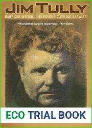 Jim Tully: American Writer, Irish Rover, Hollywood Brawler