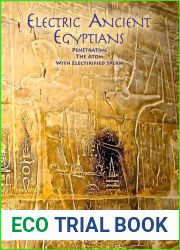 Electric Ancient Egyptians: Penetrating The Atom With Electrified Sperm (Ancient Energy)