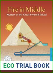 Fire in Middle: Mystery of the Great Pyramid Solved (2) (Egyptian Mysteries)