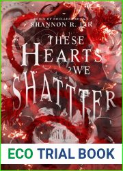 These Hearts We Shatter (Reign of Soulless, #2)