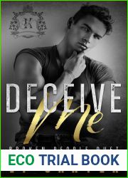 Deceive Me (Broken People Duet, #1)