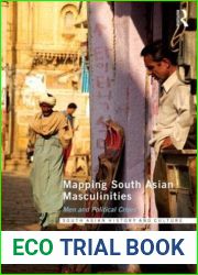 Mapping South Asian Masculinities: Men and Political Crises (South Asian History and Culture)