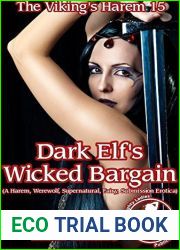 Dark Elf|s Wicked Bargain (The Viking|s Harem 15): (A Harem, Werewolf, Supernatural, Fairy, Submission Erotica)