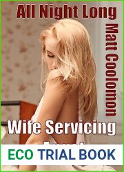 Wife Servicing Angst: Husband isn|t Equipped (All Night Long Book 1)