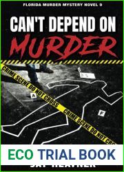 Can|t Depend on Murder: Florida Murder Mystery Novel 9