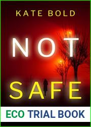 Not Safe (Camille Grace, #7)