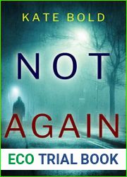 Not Again (Camille Grace, #6)