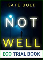 Not Well (Camille Grace, #3)