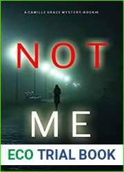 Not Me (Camille Grace, #1)