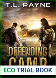 Defending Camp: A Post Apocalyptic EMP Survival Thriller (Desperate Age Series, Book 5)