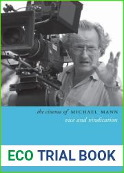 The Cinema of Michael Mann: Vice and Vindication