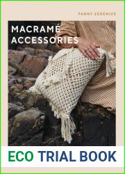 Macrame Accessories: A Modern Guide to Knotting Accessories