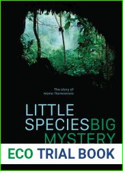 Little Species, Big Mystery: The Story of Homo Floresiensis