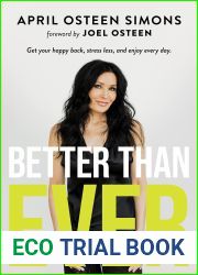 Better Than Ever: Get Your Happy Back, Stress Less, and Enjoy Every Day