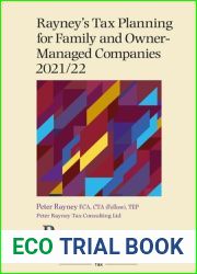 Rayney|s Tax Planning for Family and Owner-Managed Companies 2021 22