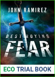 Destroying Fear: Strategies to Overthrow the Enemy|s Tactics and Walk in Total Freedom