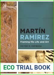 Martin Ramirez: Framing His Life and Art