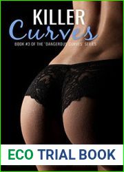 Killer Curves (Dangerous Curves #3)