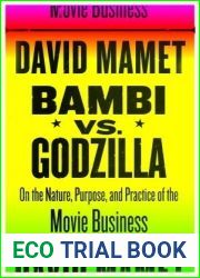 Bambi vs. Godzilla: On the Nature, Purpose, and Practice of the Movie Business
