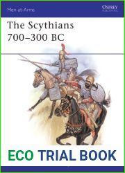 The Scythians 700-300 BC (Men-at-Arms Book 137)