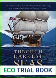 Through Darkest Seas: The untold story of how Duyfken, Australia|s first ship, was recreated and sailed into history . . . again