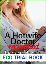 A Hotwife Doctor Reclaimed: Complete Series