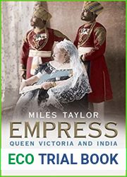 Empress: Queen Victoria and India