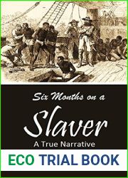 Six Months on a Slaver: A True Narrative (1879)