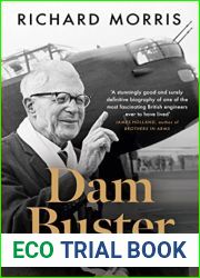 Dam Buster: Barnes Wallis: An Engineer|s Life