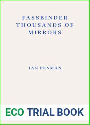 Fassbinder Thousands of Mirrors