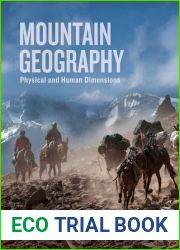 Mountain Geography: Physical and Human Dimensions