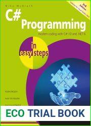 C# Programming in easy steps, 3rd edition: Modern coding with C# 10 and .NET 6. Updated for Visual Studio 2022