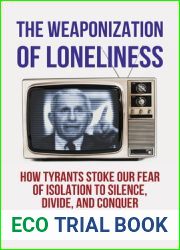 The Weaponization of Loneliness