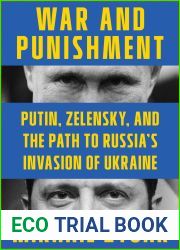 War and Punishment: Putin, Zelensky, and the Path to Russia|s Invasion of Ukraine