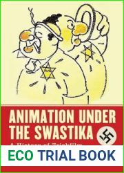 Animation Under the Swastika: A History of Trickfilm in Nazi Germany, 1933-1945