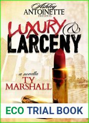 Luxury and Larceny: Part 1