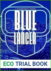 Blue Lancer: A Superhero Short