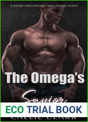 The Omega|s Savior: A Sweet Omegaverse Romance (Omega Bonding Book 1)