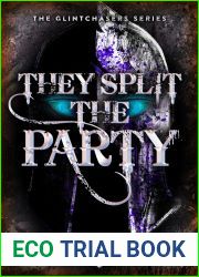 They Split the Party (Glintchasers #2)