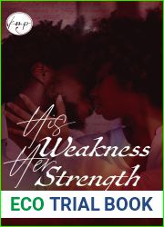 His Weakness Her Strength