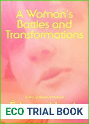 A Woman|s Battles and Transformations