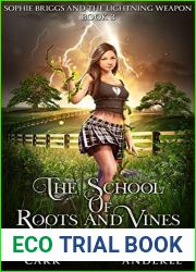 Sophie Briggs and the Lightning Weapon (The School of Roots and Vines #3)