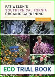 Pat Welsh|s Southern California Organic Gardening: Month by Month