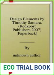 Design Elements by Timothy Samara. (Rockport Publishers,2007) [Paperback]